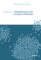 Buchcover: Liberalismus und moderne Schweiz